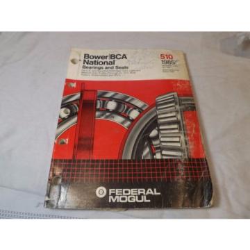 1985 FEDERAL MOGAL Bower/Bca Catalog Car, Truck,Boat,Atv,Etc 326 Pages Bearings