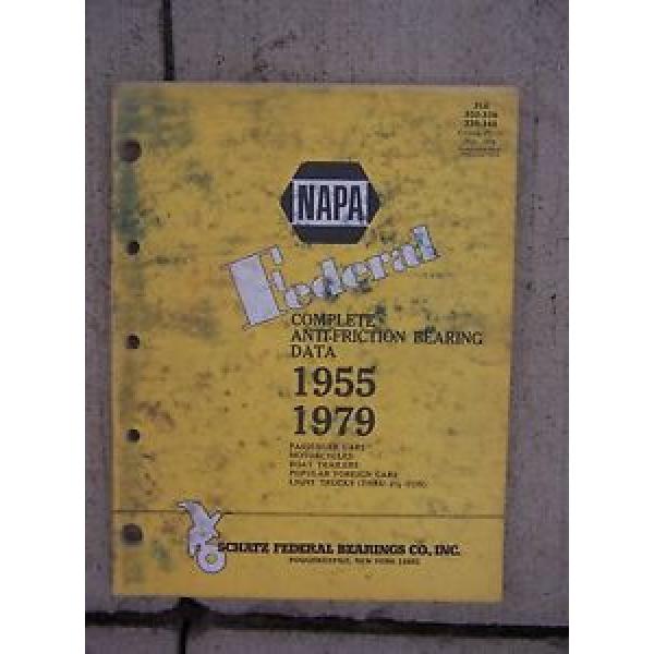 1955 - 1979 NAPA Federal Anti-Friction Bearing Data Manual Car Cycle Truck O #5 image